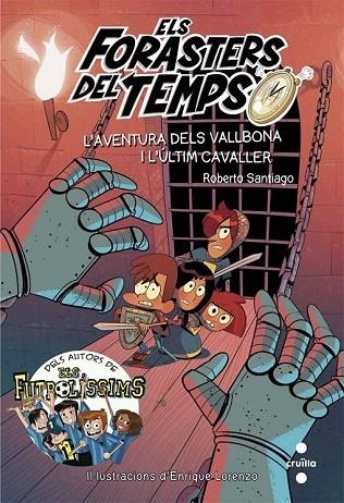 FORASTERS DEL TEMPS 2, ELS. L'AVENTURA DELS VALLBONA I L'ÚLTIM CAVALLER | 9788466141161 | SANTIAGO, ROBERTO | Llibreria La Gralla | Librería online de Granollers