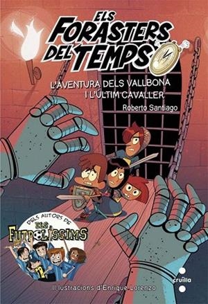 FORASTERS DEL TEMPS 2, ELS. L'AVENTURA DELS VALLBONA I L'ÚLTIM CAVALLER | 9788466141161 | SANTIAGO, ROBERTO | Llibreria La Gralla | Llibreria online de Granollers