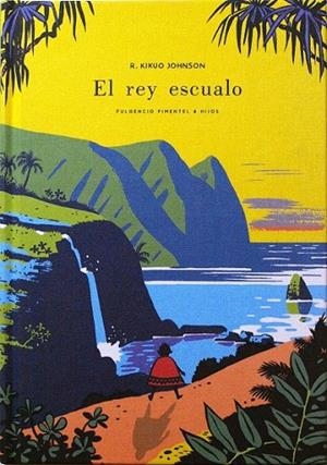 REY ESCUALO, EL | 9788416167371 | JOHNSON, R. KIKUO | Llibreria La Gralla | Librería online de Granollers
