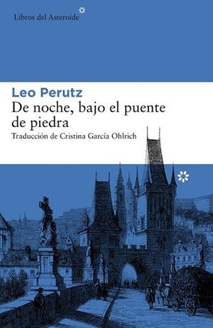 DE NOCHE BAJO EL PUENTE DE PIEDRA | 9788416213863 | PERUTZ, LEO | Llibreria La Gralla | Llibreria online de Granollers