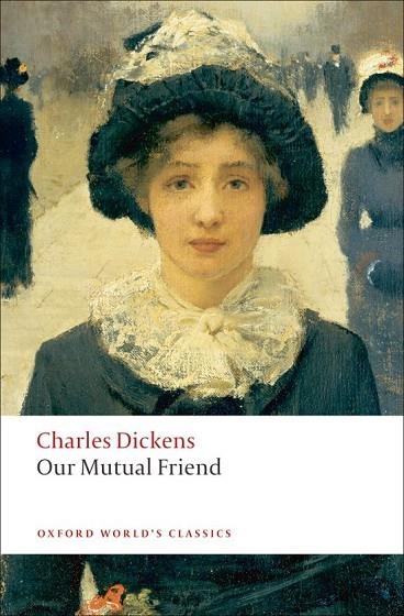 OUR MUTUAL FRIEND | 9780199536252 | DICKENS, CHARLES | Llibreria La Gralla | Llibreria online de Granollers