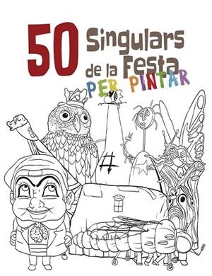 50 SINGULARS DE LA FESTA PER PINTAR | 9788492745494 | Llibreria La Gralla | Librería online de Granollers