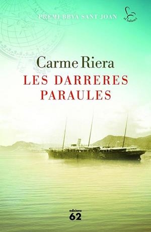 DARRERES PARAULES, LES (PREMI SANT JOAN 2016) | 9788429774580 | RIERA, CARME | Llibreria La Gralla | Librería online de Granollers