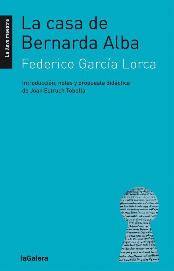 CASA DE BERNARDA ALBA, LA | 9788424658793 | GARCÍA LORCA, FEDERICO | Llibreria La Gralla | Llibreria online de Granollers