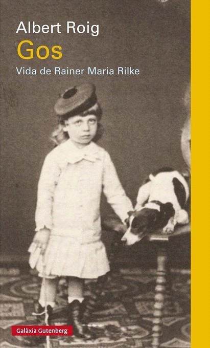GOS. VIDA DE RAINER MARIA RILKE | 9788481097382 | ROIG, ALBERT | Llibreria La Gralla | Llibreria online de Granollers