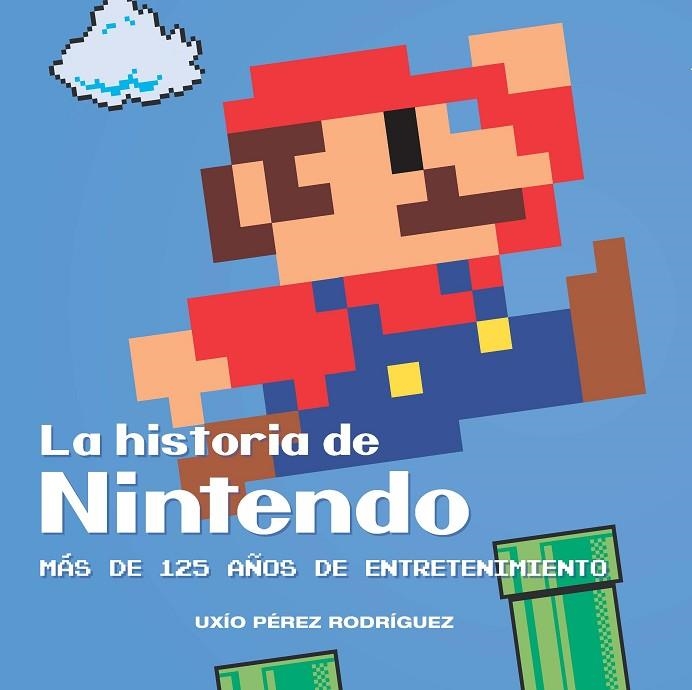 HISTORIA DE NINTENDO  | 9788416436750 | PEREZ, UXIO | Llibreria La Gralla | Llibreria online de Granollers