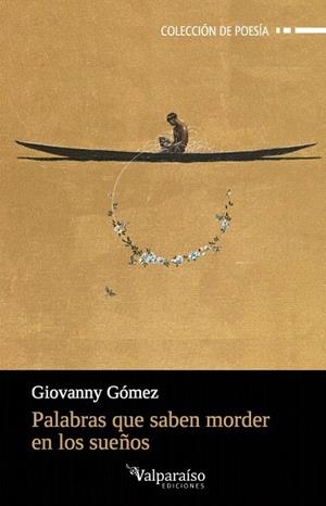 PALABRAS QUE SABEN MORDER EN LOS SUEÑOS | 9788416560622 | GOMEZ, GIOVANNY | Llibreria La Gralla | Llibreria online de Granollers