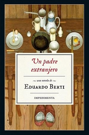PADRE EXTRANJERO, UN | 9788416542543 | BERTI, EDUARDO | Llibreria La Gralla | Librería online de Granollers