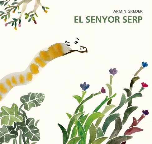 SENYOR SERP, EL | 9788494503849 | GREDER, ARMIN | Llibreria La Gralla | Librería online de Granollers