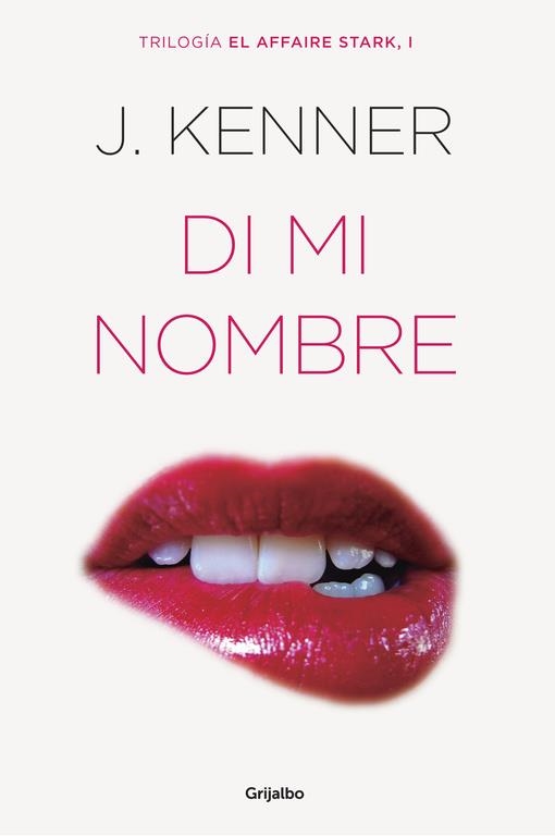 DI MI NOMBRE (EL AFFAIRE STARK 1) | 9788425354243 | KENNER, J. | Llibreria La Gralla | Llibreria online de Granollers