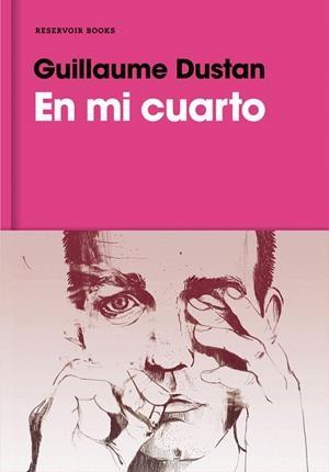 EN MI CUARTO | 9788416709212 | DUSTAN, GUILLAUME | Llibreria La Gralla | Librería online de Granollers