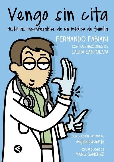 VENGO SIN CITA | 9788403515550 | FABIANI, FERNANDO; SANTOLAYA, LAURA | Llibreria La Gralla | Librería online de Granollers