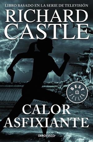 CALOR ASFIXIANTE (SERIE CASTLE 6) | 9788466331357 | CASTLE,  RICHARD | Llibreria La Gralla | Llibreria online de Granollers