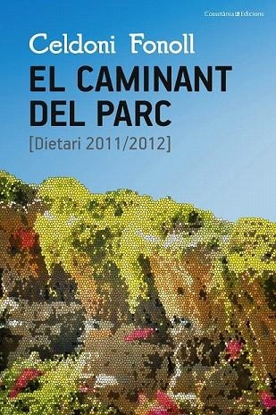 CAMINANT DEL PARC, EL | 9788490344927 | FONOLL, CELDONI | Llibreria La Gralla | Llibreria online de Granollers