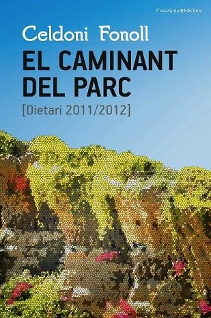 CAMINANT DEL PARC, EL | 9788490344927 | FONOLL, CELDONI | Llibreria La Gralla | Librería online de Granollers