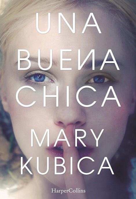 UNA BUENA CHICA | 9788416502424 | KUBICA, MARY | Llibreria La Gralla | Llibreria online de Granollers