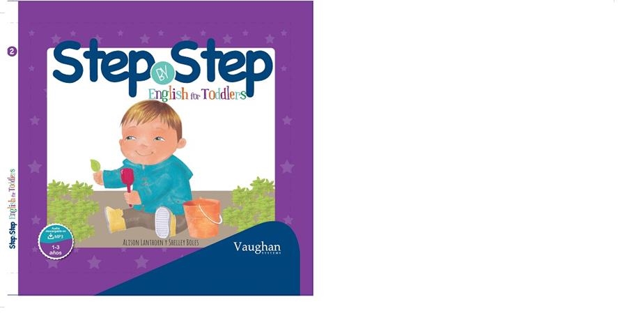 STEP BY STEP. ELGLISH FOR TODDLERS | 9788416667017 | LANTHORN, ALISON / BOLES, SHELLEY | Llibreria La Gralla | Llibreria online de Granollers