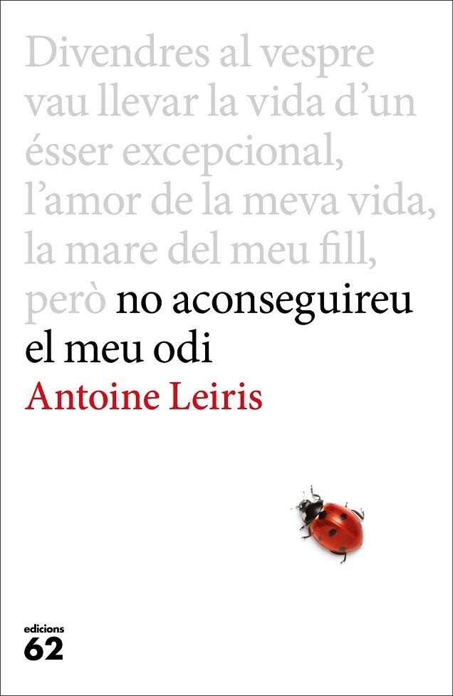 NO ACONSEGUIREU EL MEU ODI | 9788429775198 | LEIRIS, ANTOINE | Llibreria La Gralla | Llibreria online de Granollers