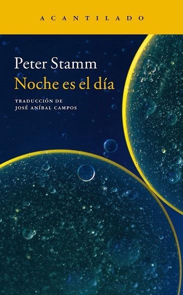 NOCHE ES EL DÍA | 9788416748099 | STAMM, PETER | Llibreria La Gralla | Librería online de Granollers