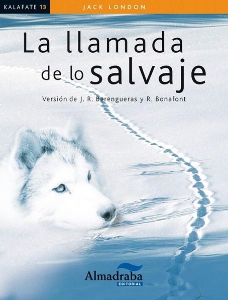 LLAMADA DE LO SALVAJE, LA | 9788483089217 | LONDON, JACK | Llibreria La Gralla | Llibreria online de Granollers