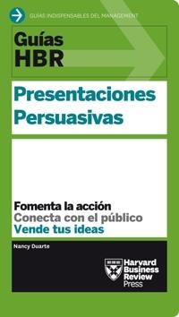 PRESENTACIONES PERSUASIVAS | 9788494562921 | DUARTE, NANCY/HARVARD BUSINESS REVIEW | Llibreria La Gralla | Librería online de Granollers