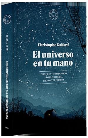 UNIVERSO EN TU MANO, EL | 9788416290628 | GALFARD, CHRISTOPHE | Llibreria La Gralla | Librería online de Granollers