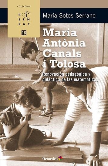 MARIA ANTÒNIA CANALS I TOLOSA | 9788499218298 | SOTOS SERRANO, MARÍA | Llibreria La Gralla | Librería online de Granollers