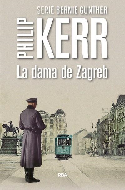 DAMA DE ZAGREB, LA | 9788490566640 | KERR, PHILIP | Llibreria La Gralla | Librería online de Granollers