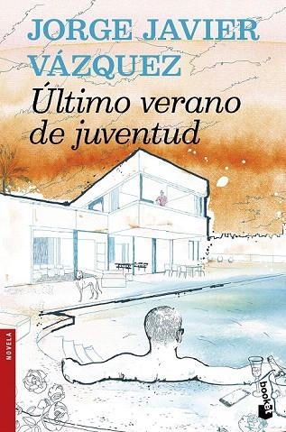 ÚLTIMO VERANO DE JUVENTUD (BOLSILLO) | 9788408159957 | VÁZQUEZ, JORGE JAVIER  | Llibreria La Gralla | Llibreria online de Granollers