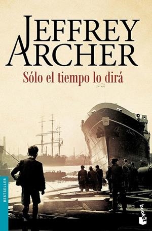 SÓLO EL TIEMPO LO DIRÁ (BOLSILLO) | 9788408158745 | ARCHER, JEFFREY  | Llibreria La Gralla | Librería online de Granollers