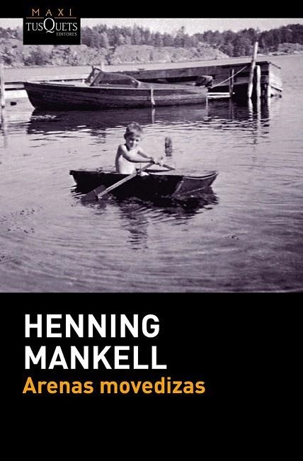 ARENAS MOVEDIZAS (BOLSILLO) | 9788490663189 | MANKELL, HENNING | Llibreria La Gralla | Llibreria online de Granollers