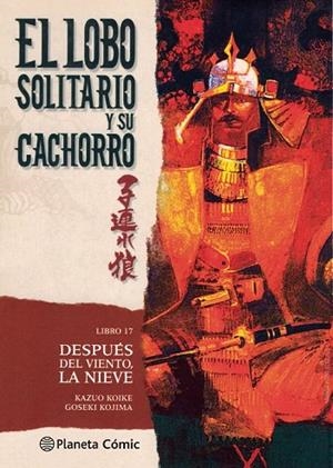 LOBO SOLITARIO Y SU CACHORRO 17(NUEVA EDICIÓN) | 9788416636723 | KOIKE, KAZUO / KOJIMA, GOSEKI | Llibreria La Gralla | Llibreria online de Granollers