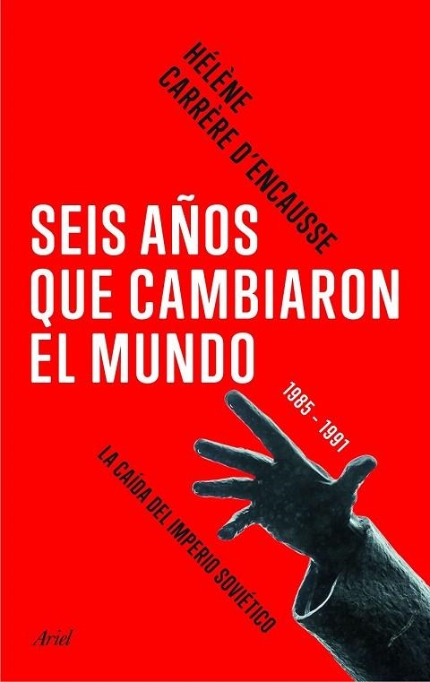 SEIS AÑOS QUE CAMBIARON EL MUNDO | 9788434424005 | CARRÈRE D ENCAUSSE, HÉLÈNE  | Llibreria La Gralla | Llibreria online de Granollers