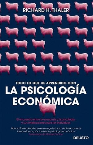 TODO LO QUE HE APRENDIDO CON LA PSICOLOGÍA ECONÓMICA | 9788423425549 | THALER, RICHARD H.  | Llibreria La Gralla | Llibreria online de Granollers