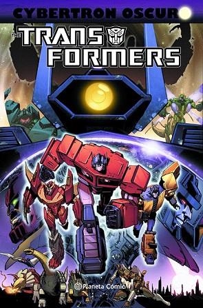 TRANSFORMERS: CYBERTRON OSCURO | 9788416693153 | JAMES ROBERTS/JOHN BARBER | Llibreria La Gralla | Llibreria online de Granollers