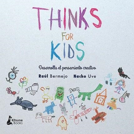 THINKS FOR KIDS | 9788416788057 | BERMEJO, RAÚL | Llibreria La Gralla | Llibreria online de Granollers