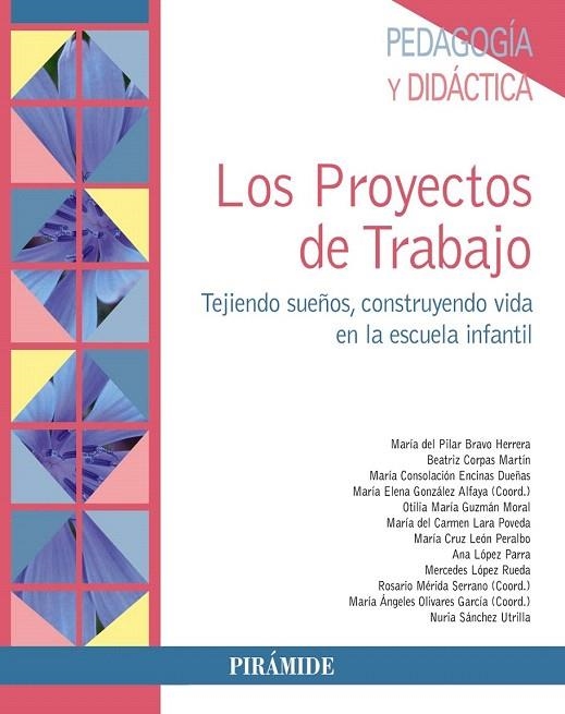 PROYECTOS DE TRABAJO, LOS | 9788436836134 | BRAVO HERRERA, MARÍA DEL PILAR/CORPAS MARTÍN, BEATRIZ/ENCINAS DUEÑAS, MARÍA CONSOLACIÓN/GONZÁLEZ ALF | Llibreria La Gralla | Llibreria online de Granollers