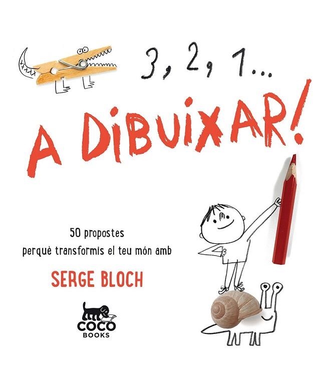 3, 2, 1... A DIBUIXAR! | 9788494516719 | BLOCH, SERGE | Llibreria La Gralla | Librería online de Granollers
