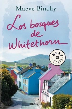 BOSQUES DE WHITEHORN, LOS | 9788466336550 | BINCHY, MAEVE | Llibreria La Gralla | Librería online de Granollers