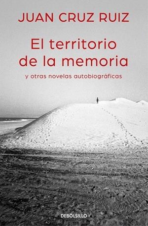 TERRITORIO DE LA MEMORIA Y OTRAS NOVELAS AUTOBIOGRAFICAS, EL | 9788466335003 | CRUZ, JUAN | Llibreria La Gralla | Llibreria online de Granollers