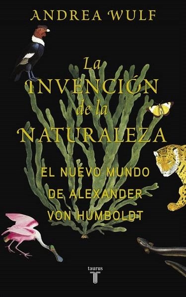 INVENCION DE LA NATURALEZA, LA | 9788430618088 | WULF, ANDREA | Llibreria La Gralla | Llibreria online de Granollers