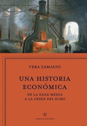 HISTORIA ECONÓMICA, UNA | 9788416771042 | ZAMAGNI, VERA | Llibreria La Gralla | Librería online de Granollers
