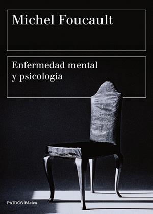 ENFERMEDAD MENTAL Y PSICOLOGÍA | 9788449332395 | FOUCAULT, MICHEL  | Llibreria La Gralla | Librería online de Granollers