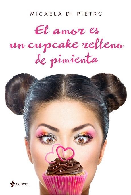 AMOR ES UN CUPCAKE RELLENO DE PIMIENTA, EL | 9788408159650 | PIETRO, MICAELA DI | Llibreria La Gralla | Librería online de Granollers