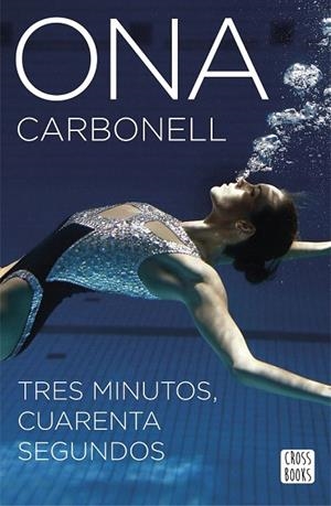 TRES MINUTOS, CUARENTA SEGUNDOS | 9788408160304 | CARBONELL, ONA | Llibreria La Gralla | Librería online de Granollers
