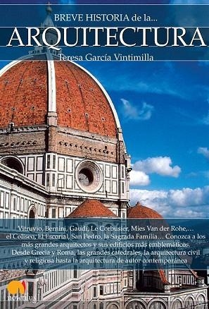 BREVE HISTORIA DE LA ARQUITECTURA | 9788499677545 | GARCÍA VINTIMILLA, TERESA | Llibreria La Gralla | Llibreria online de Granollers