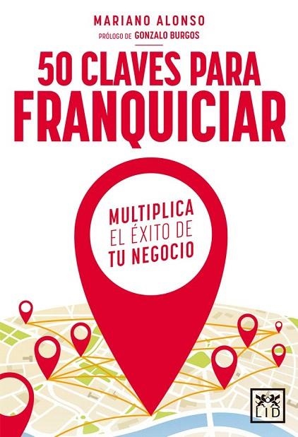 50 CLAVES PARA FRANQUICIAR | 9788416624621 | ALONSO, MARIANO | Llibreria La Gralla | Librería online de Granollers