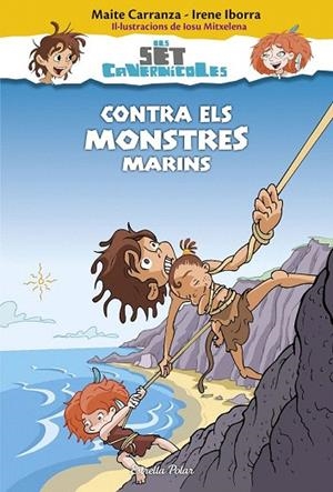 CONTRA ELS MONSTRES MARINS | 9788416520183 | MAITE CARRANZA; IRENE IBORRA | Llibreria La Gralla | Llibreria online de Granollers