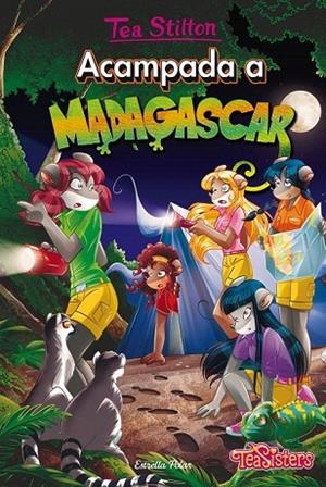 ACAMPADA A MADAGASCAR | 9788491370208 | TEA STILTON | Llibreria La Gralla | Librería online de Granollers