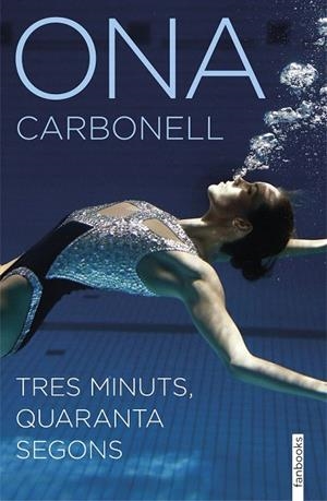 TRES MINUTS QUARANTA SEGONS | 9788416297955 | CARBONELL, ONA | Llibreria La Gralla | Librería online de Granollers